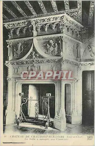 Cartes postales Chateau de Chaumont sur Loire Loir et Cher la salle a manger une cheminee