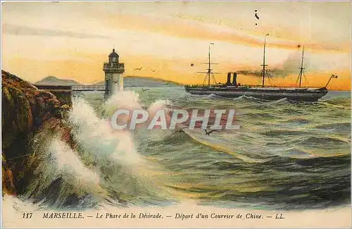 Ansichtskarte AK Marseille le Phare de la Desirade depart d'un Courrier de Chine Bateau China