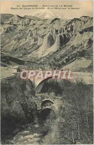 Cartes postales Dauphine Environs de la Mure Route de Corps la Salette Pont Haut sur la Bonne
