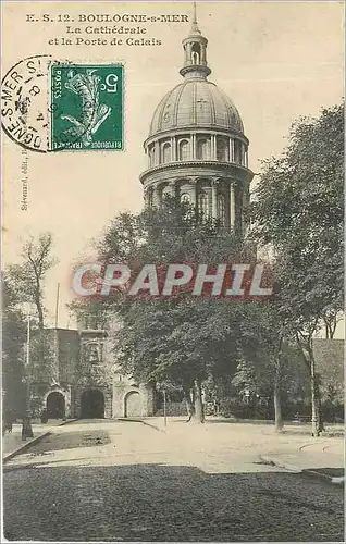 Cartes postales Boulogne sur Mer La Cathedrale et la Porte de Calais