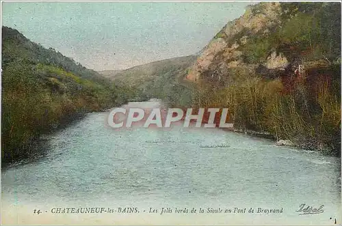 Ansichtskarte AK Chateaneuf les Bains Les Jolis bords de la Sioule au Pont de Braynand