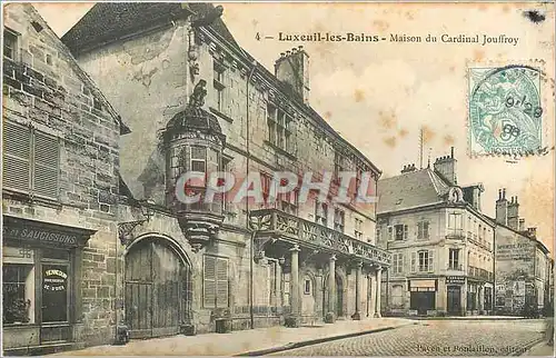Cartes postales Luxeuil les Bains Maison du Cardinal Jouffroy