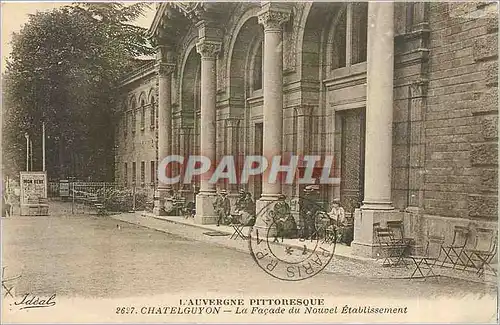 Ansichtskarte AK Chatelguyon La Facade du Nouvel Etablissement