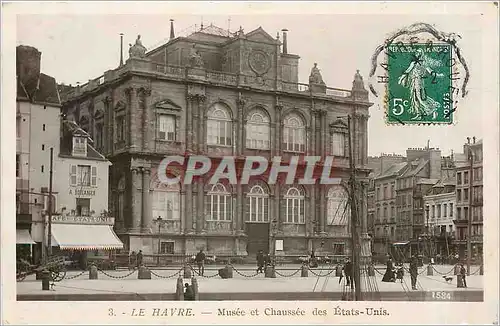 Cartes postales Le Havre Musee et Chausee des Etats Unis