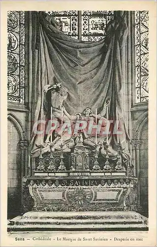 Cartes postales Sens Cathedrale Le Martyre de Saint Savinien Draperie en stue