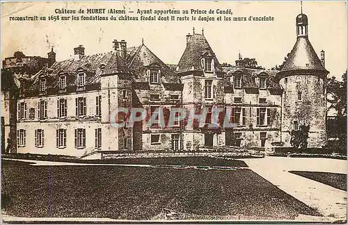 Cartes postales Chateau de Muret Aisne Ayant apparteau au Prince de Conde