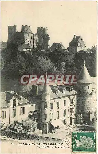 Cartes postales Bourbon- l'Archambault - Le Moulin er le Ch�teau