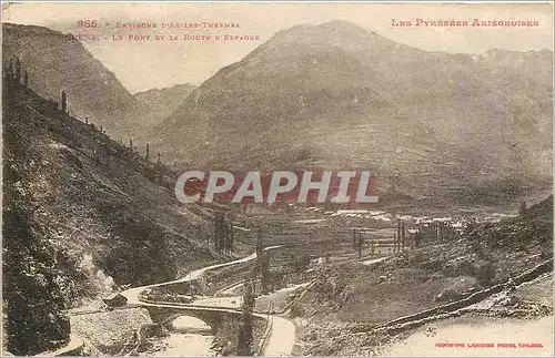 Ansichtskarte AK Ax-les-Thermes - Le Pont et la Route d'Espagne