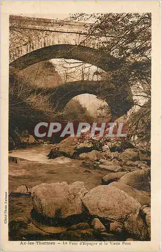 Cartes postales Ax-les-Thermes - Le Pont d'Espagne et le Vieux Pont
