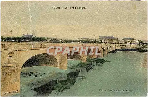 Cartes postales Tours Le Pont de Pierre