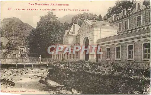 Ansichtskarte AK Ax-les-Thermes - L'Etablissement du Tech et l'Ariege