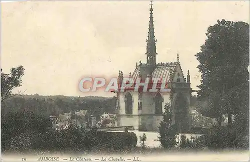 Ansichtskarte AK Amboise - Le Ch�teau - La Chapelle