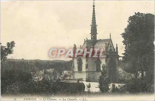 Cartes postales Amboise - Le Ch�teau - La Chapelle