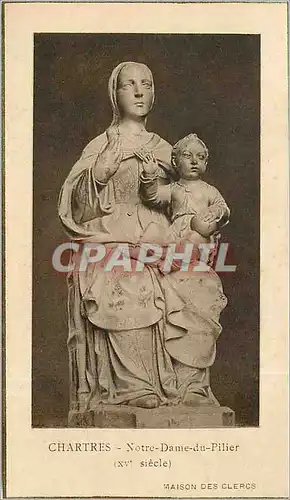 Cartes postales Chartres - Notre Dame Du Pilier