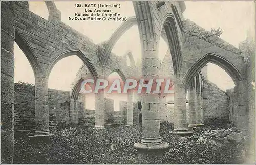 Ansichtskarte AK Batz - Les Arceaux Ruines de la Chapelle N. D. du Murier