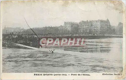 Cartes postales Paris inonde Janvier 1910 - Pont de l'Alma