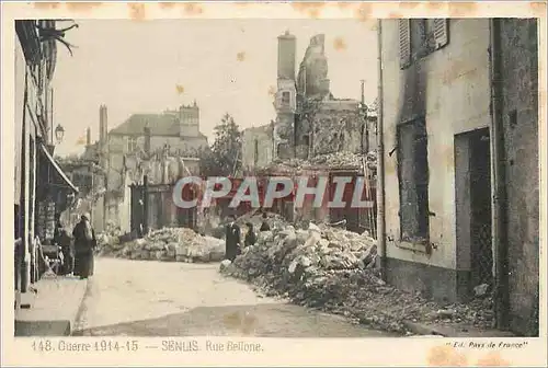 Cartes postales Guerre 1914-15  -  Senlis Rue Bellone