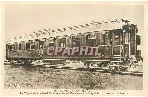 Ansichtskarte AK Foret du Compiegne - Le Wagon du Marechal Foch dans lequel l'Armistice a �t� signe Militaria