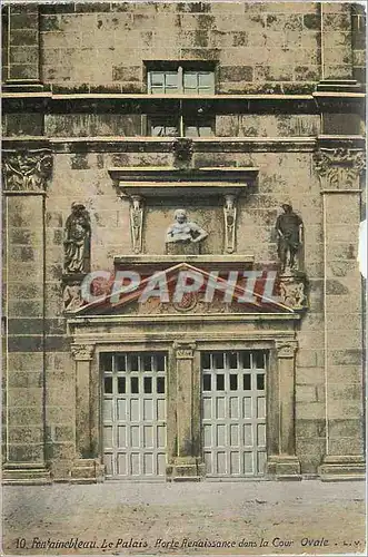 Ansichtskarte AK Palais de Fontainebleau - Porte Renaissance dans la Cour Ovale