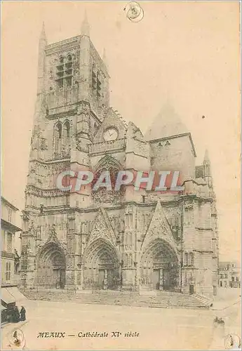 Cartes postales Meaux  -  Cathedrale XI siecle