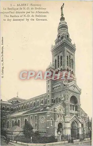 Cartes postales Albert Somme  -  La Basilique de N. D. de Brebieres aujourd'hui detruite par les Allemands