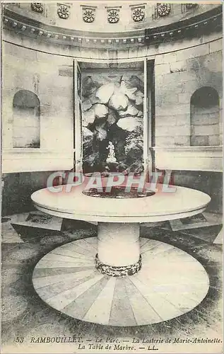 Cartes postales Rambouillet - le parc - la laiterie de Marie -Antoinette - la table de marbre