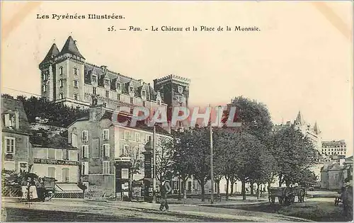 Ansichtskarte AK Pau - le ch�teau et la Place de la Monnaie