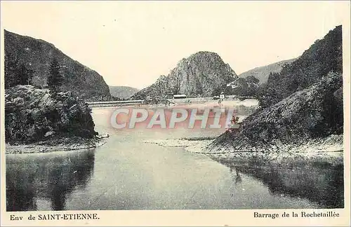 Cartes postales env. de Saint-Etienne Barrage de la Rochetaillee