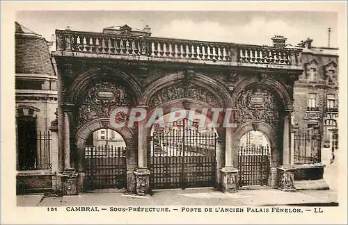 Ansichtskarte AK Cambrai Sous Prefecture Porte de l'ancien palais Fenelon