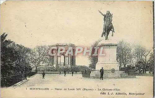 Cartes postales Montpellier statue de Louis XIV Peyron le chateau d'Eau