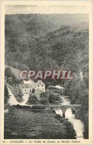 Cartes postales Avallon la valle du cousin au moulin Cadoux