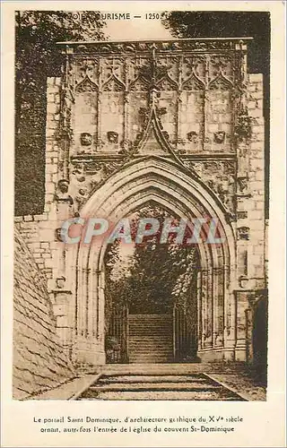 Cartes postales Le Portail Saint Dominique d'architecture gothique du XV siecle autre fois l'entree de l'eglise
