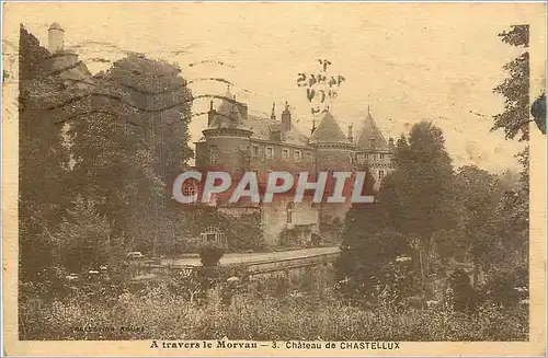 Cartes postales A travers le Morvau Chateau de Chastellux