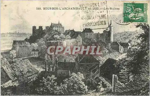 Cartes postales Bourbon l'Archambault en 1620 les Ruines