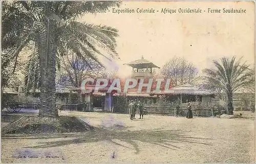 Cartes postales Marseille exposition coloniale afrique occidentale ferme soudanaise