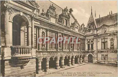 Cartes postales La Rochelle hotel de Ville XV siecle cour intericure
