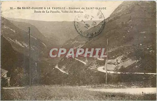 Cartes postales De Saint Claude a La Faucille Environs de Saint Claude Route de La Faucille Vallee des Moulins