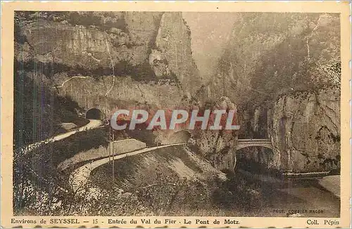 Cartes postales Environs de Seyssel Entree du Val du Fier Le Pont de Motz
