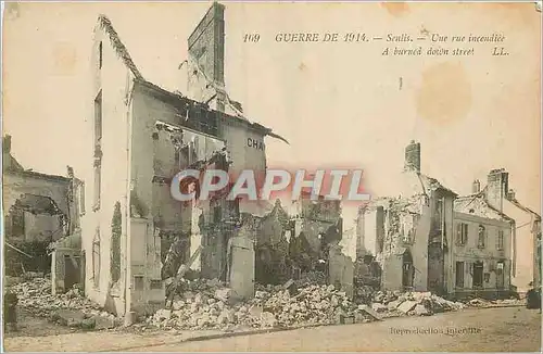 Cartes postales Guerre de 1914 Senlis Une rue incendie Militaria