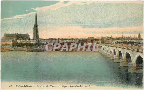 Cartes postales Bordeaux Le Pont de Pierre et l'Eglise Saint Michel