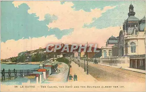 Cartes postales Le Havre The Casino The Heve and the Bulwark Albert the 1st