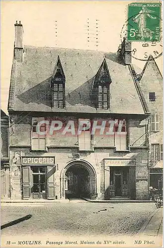 Cartes postales Moulins Passage Moret Maison du XV siecle Epicerie