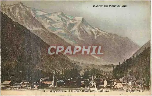 Ansichtskarte AK Massif du Mont Blanc Argentiere et le Mont Blanc