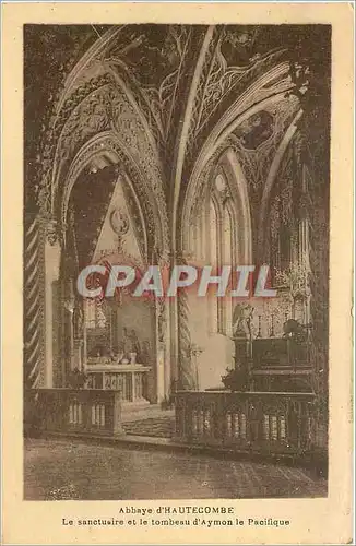 Cartes postales Abbaye d'Hautecombe Le sanctuaire et le tombeau d'Aymon le Pacifique