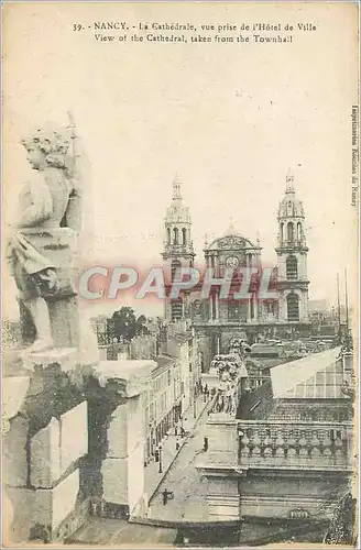 Cartes postales Nancy La Cathedrale vue prise de l'Hotel de Ville
