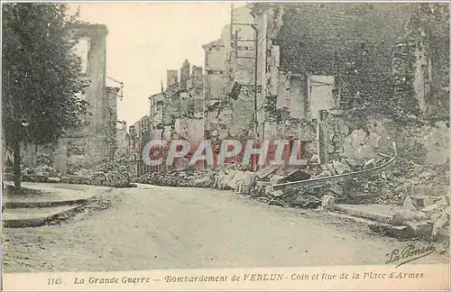 Cartes postales La Grande Guerre Bombardement de Verdun Coin et Rue de la Place d'Armes Militaria