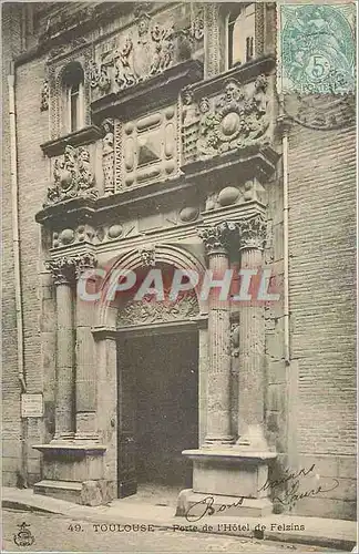 Ansichtskarte AK Toulouse Porte de l'Hotel de Felzins