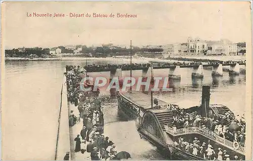 Cartes postales recto verso La Nouvelle Jetee Depart du Bateau de Bordeaux