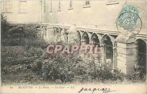 Cartes postales BEAUVAIS - Le Mus�e - La Cour