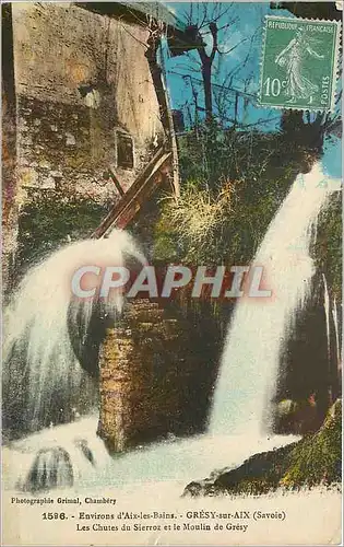 Cartes postales GRESY sur AIX (Savoie) les Chutes du Sierroz et le Moulin de Gresy